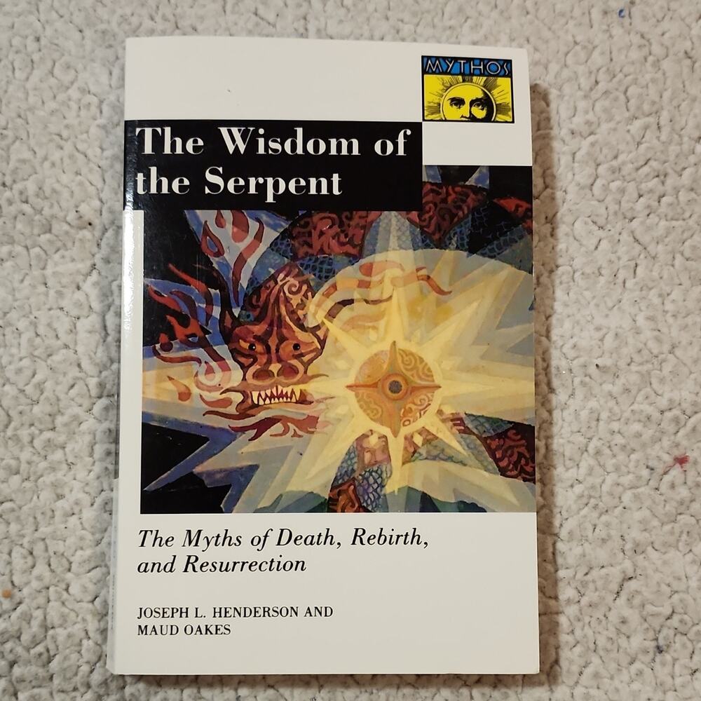 The Wisdom of the Serpent by Joseph L. Henderson & Maud Oakes PB Princeton